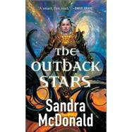 The Outback Stars by McDonald, Sandra, 9780765355553