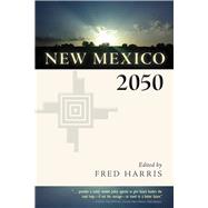 New Mexico 2050 by Harris, Fred, 9780826355553