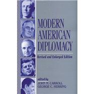 Modern American Diplomacy by Herring, George C.; Carroll, John M., 9780842025553