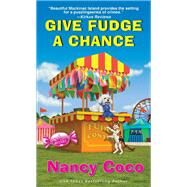 Give Fudge a Chance by Coco, Nancy, 9781496735553
