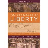 The Blessings of Liberty: A Concise History of the Constitution of the United States by MICHAEL LES BENEDICT, 9781538165553