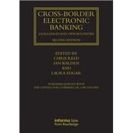 Cross-border Electronic Banking: Challenges and Opportunities by Reed; Chris, 9781859785553