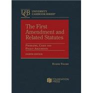 FIRST AMENDMENT+RELATED STATUTES by Eugene Volokh, 9798887865553