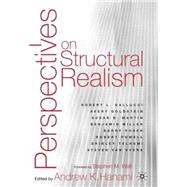 Perspectives on Structural Realism by Hanami, Andrew K.; Walt, Stephen M., 9780312295554