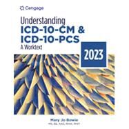 Bundle: Understanding ICD-10-CM and ICD-10-PCS: A Worktext - 2023 + MindTap, 2 terms Printed Access Card by Mary Jo Bowie, 9780357775554