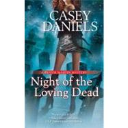 Night of the Loving Dead by Daniels, Casey, 9780425225554