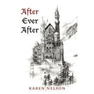 After Ever After by Nelson, Karen, 9781942905554