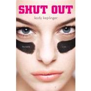 Shut Out by Keplinger, Kody, 9780316175555
