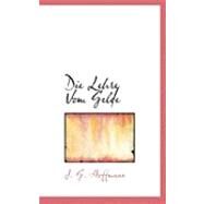 Die Lehre Vom Gelde by Hoffmann, J. G., 9780554845555