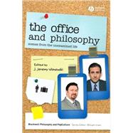 The Office and Philosophy Scenes from the Unexamined Life by Wisnewski, J. Jeremy, 9781405175555