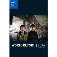 World Report 2014 Events of 2013 by Unknown, 9781609805555