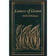 Leaves of Grass by Whitman, Walt; Mondschein, Ken, Ph.D., 9781684125555