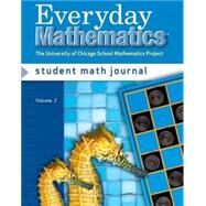 Everyday Mathematics, Grade 2, Student Math Journal 2 by Bell, Max; Dillard, Amy; Isaacs, Andy; McBride, James; UCSMP, 9780076045556