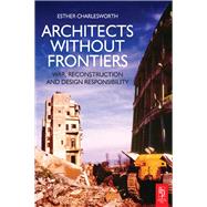 Architects Without Frontiers by Charlesworth,Esther, 9781138175556