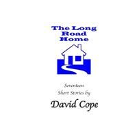 The Long Road Home by Cope, David, 9781511545556