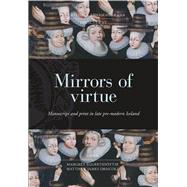 Mirrors of Virtue by Eggertsdottir, Margret; Driscoll, Matthew James, 9788763545556