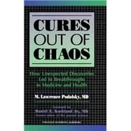 Cures Out of Chaos by Podolsky; Daniel K., 9789057025556