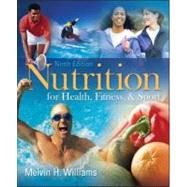 Nutrition for Health, Fitness and Sport by Williams, Melvin, 9780073375557