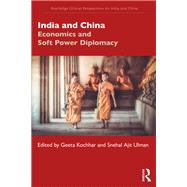 India and China by Kochhar, Geeta; Ulman, Snehal Ajit, 9780367335557
