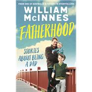 Fatherhood by William McInnes, 9780733635557