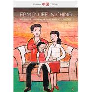 Family Life in China by Jankowiak, William R.; Moore, Robert L., 9780745685557
