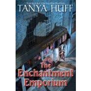 The Enchantment Emporium by Huff, Tanya, 9780756405557