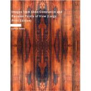Images from Abbe Constantin and Parisian Points of View by Halevy, Ludovic, 9781437525557