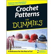 Crochet Patterns For Dummies by Brittain, Susan, 9780470045558