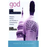God Is a Conservative by Heineman, Kenneth J., 9780814735558