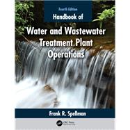 Handbook of Water and Wastewater Treatment Plant Operations by Spellman, Frank R., 9780367485559