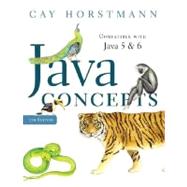 Java Concepts : Compatible with Java 5 and 6 by Cay S. Horstmann (San Jose State Univ.), 9780470105559