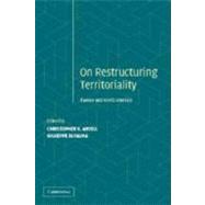 Restructuring Territoriality: Europe and the United States Compared by Edited by Christopher K. Ansell , Giuseppe Di Palma, 9780521825559