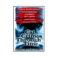 Cat Crimes Through Time by Edward Gorman; Larry Segriff; Martin Harry Greenberg, 9780786705559