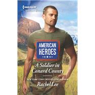 A Soldier in Conard County by Lee, Rachel, 9781335465559