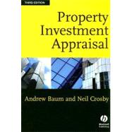 Property Investment Appraisal by Baum, Andrew E.; Crosby, Neil, 9781405135559