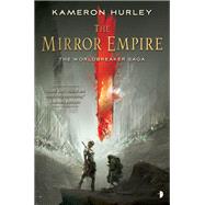 The Mirror Empire by Hurley, Kameron; Anderson, Richard, 9780857665560
