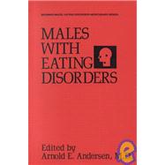 Males With Eating Disorders by Andersen,Arnold E., 9780876305560