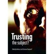 Trusting the Subject? by Jack, Anthony; Roepstorff, Andreas, 9780907845560