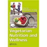 Vegetarian Nutrition and Wellness by Craig, Winston J., 9781138035560
