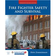 Fire Fighter Safety and Survival (includes Navigate 2 Advantage Access) by Zimmerman, Don, 9781284185560
