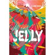 Jelly by Rees, Clare, 9781419745560