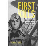 First Kills by Gnys, Stefan W. C.; Bindon, John D., 9781612005560