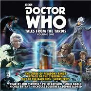 Doctor Who: Tales from the TARDIS: Volume 1 Multi-Doctor Stories by Dicks, Terrance; Saward, Eric, 9781785295560