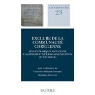 Exclure De La Communaute Chretienne by Buhrer-Thierry, Genevieve; Gioanni, Stephane, 9782503555560
