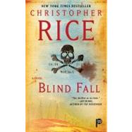 Blind Fall A Novel by Rice, Christopher, 9781416525561