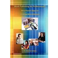 Book Publishing for Professionals by Green, Daryl D., 9781449985561