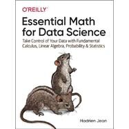 Essential Math for Data Science by Jean, Hadrien, 9781098115562