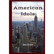 American Idols by Grace, Jan, 9781500975562