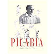 Album Picabia by Picabia, Olga Mohler; Calte, Beverley, 9780300225563