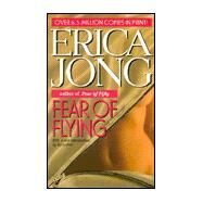 Fear of Flying by Jong, Erica; Jong, Erica, 9780451185563